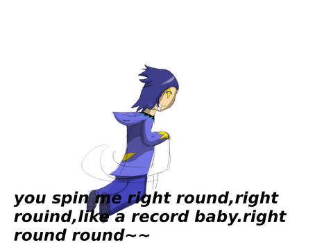 Spin right me round test you Push Your