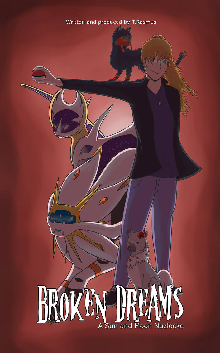 Broken Dreams: A Sun and Moon Nuzlocke (Cover)