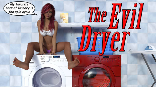 The Evil Dryer