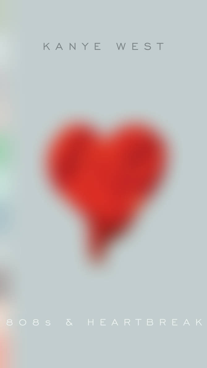 808s and Heartbreak Mobile Wallpaper by JTFR on DeviantArt