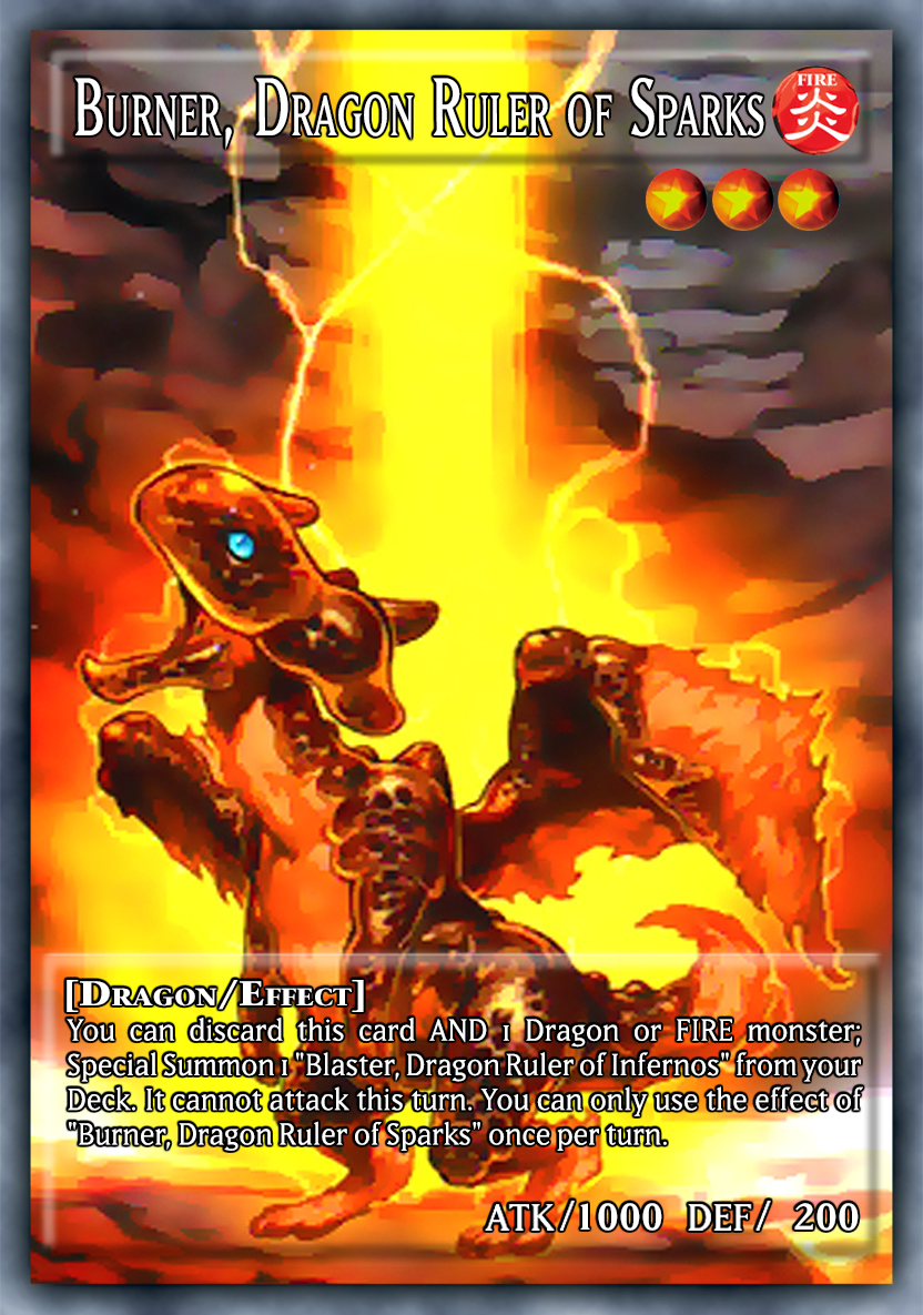 Yu-Gi-Oh! Burner, Dragon Ruler of Sparks Full Art by JTFR on DeviantArt