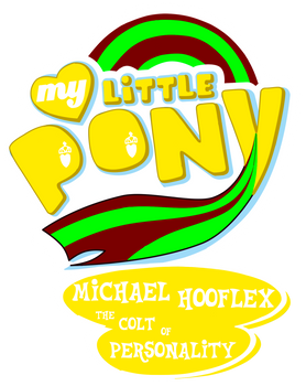 Michael Hooflex The Colt Of Personality