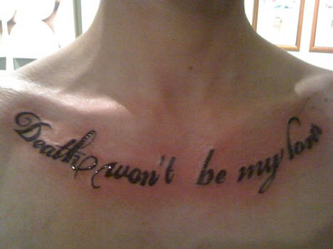 Death won't be my lover Tattoo