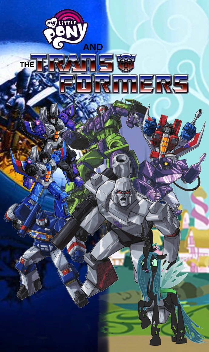 My little pony and The Transformers poster 6 by BraydenTheArtist on ...