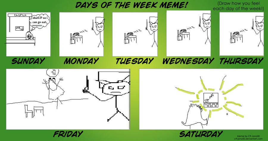 day of the week meme by amber166 on DeviantArt