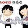 SMOKING IS BAD