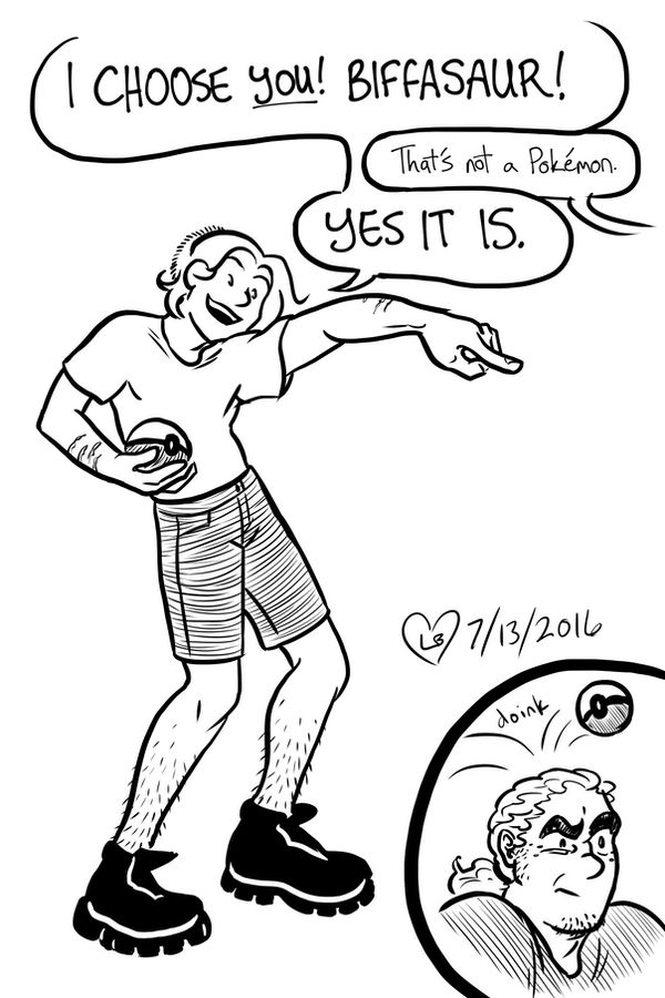 Mori strikes a dramatic pointing pose and declares, 'I CHOOSE YOU! BIFFASAUR!' Offscreen, someone says, 'That's not a Pokemon.' "YES IT IS!' In another smaller panel, a Pokeball bounces off Biff's disgruntled head with a DOINK.
