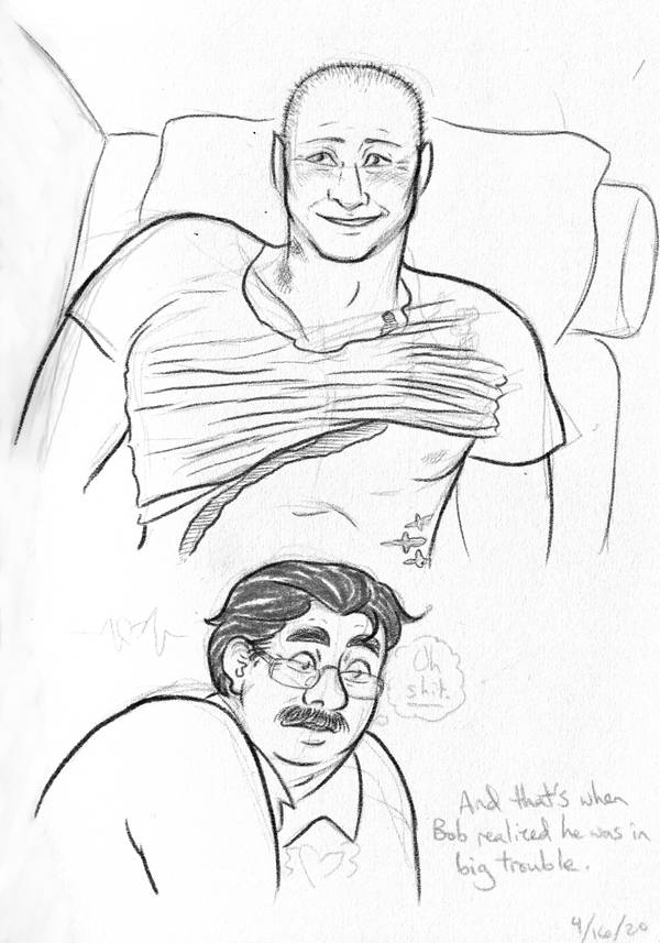 A pencil drawing of Grey rosy and beaming on the couch and a pole-axed Bob realizing, with a moment of unusual self-awareness, that he's in deep trouble.