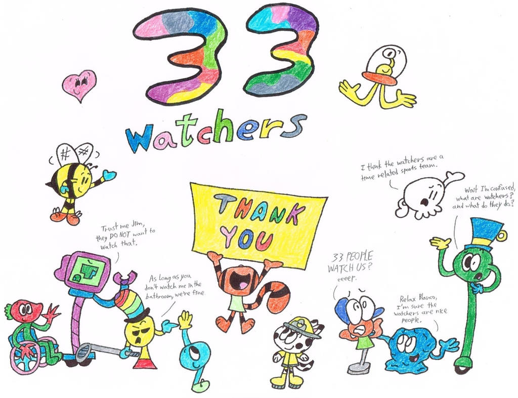 33 Watchers by thecrazyworldofjack