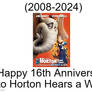 HHaW's 16th Anniversary! (2008)