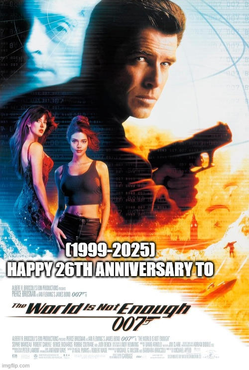 The World Is Not Enough's 26th Anniversary! by Syavia3 on DeviantArt