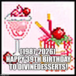 DivineDesserts' 39th Birthday!