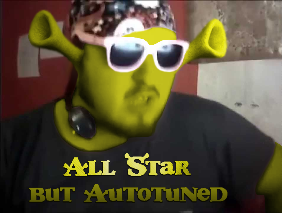 All Star but Autotuned