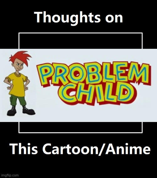 Thoughts on Problem Child (1993 animated series) by Nimmoisa000 on ...