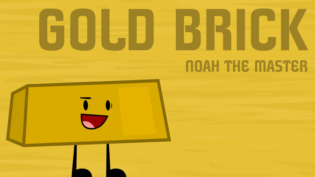 Object Commissions Object Commissions #26: Gold Brick by FusionAnimation on DeviantArt