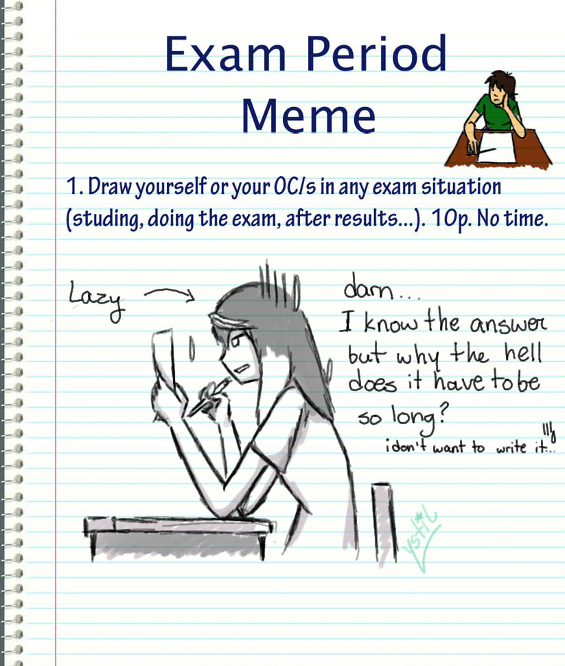 Exam period meme by ystilWolf on DeviantArt Exam period meme by ystilWolf on DeviantArt