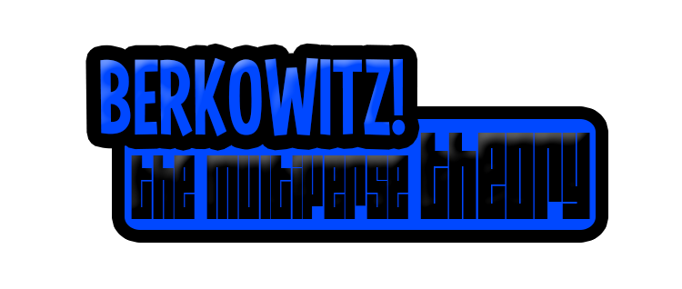 BERKOWITZ!: The Multiverse Theory Logo