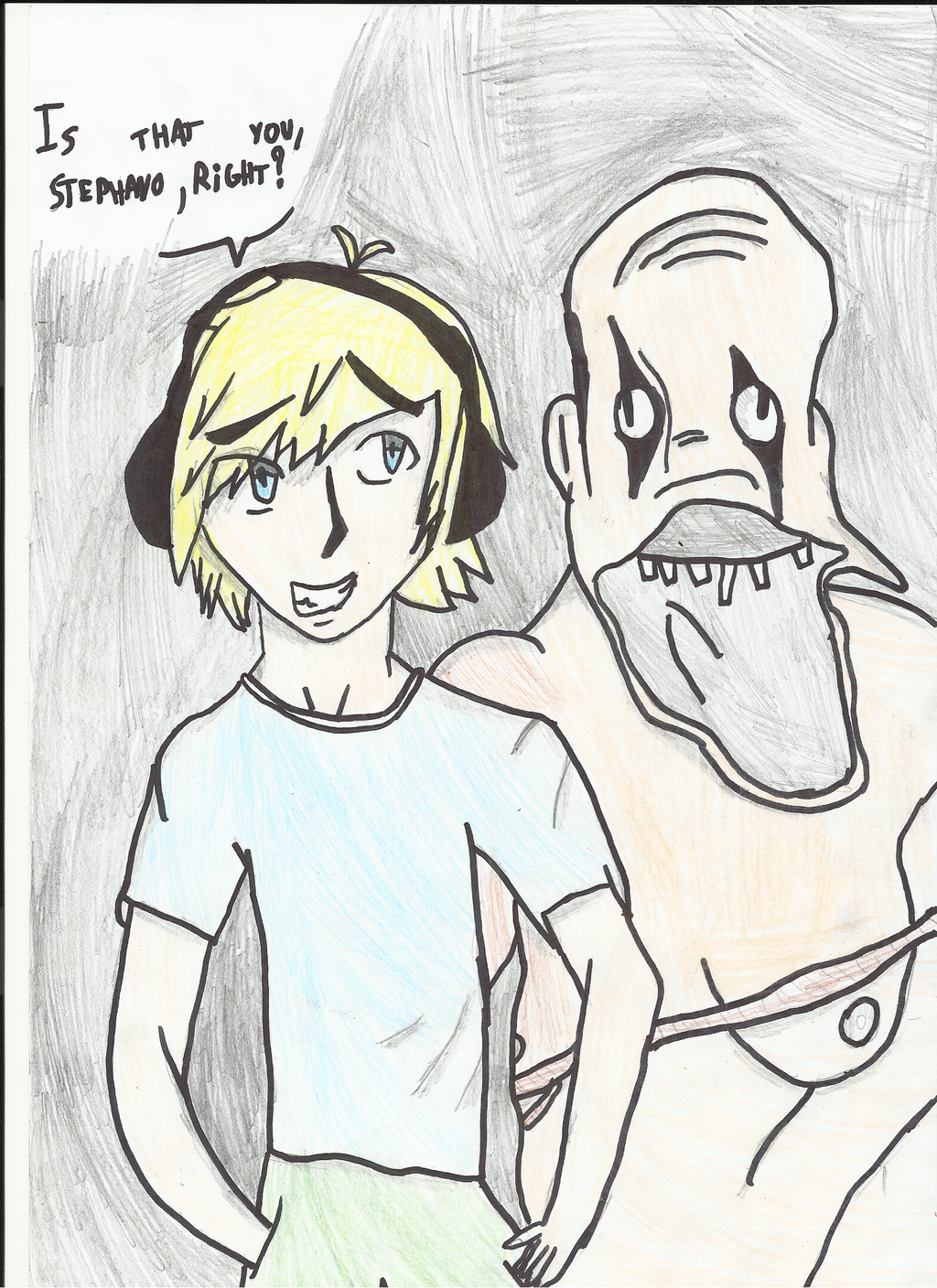 It was you,Stephano ? ...