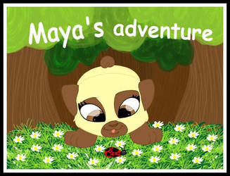 Maya's Adventure!!