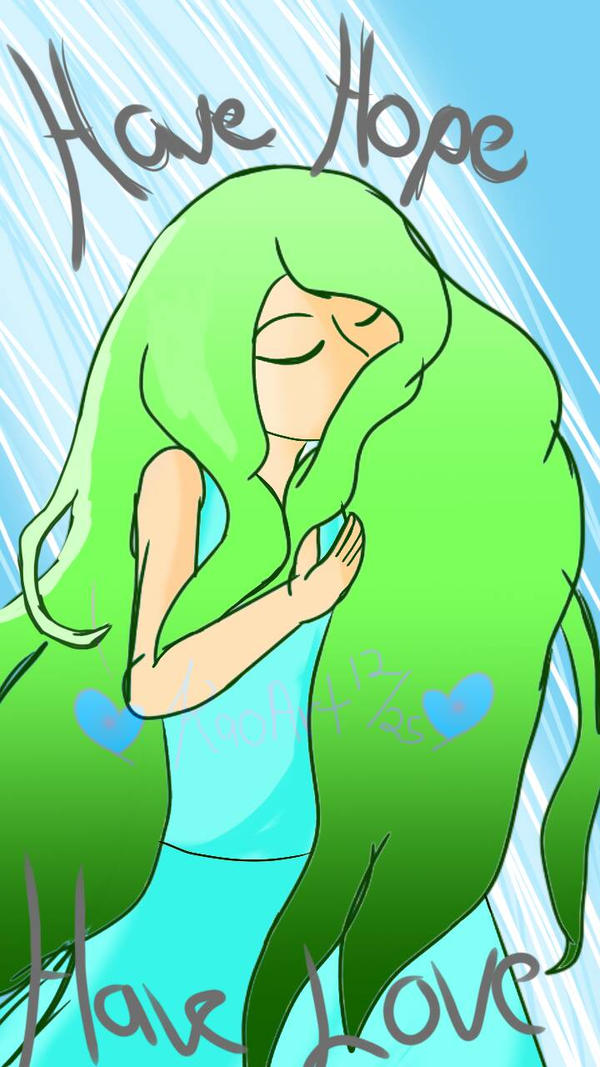 Hope Deviantart hope and love by Kaoart25 on DeviantArt