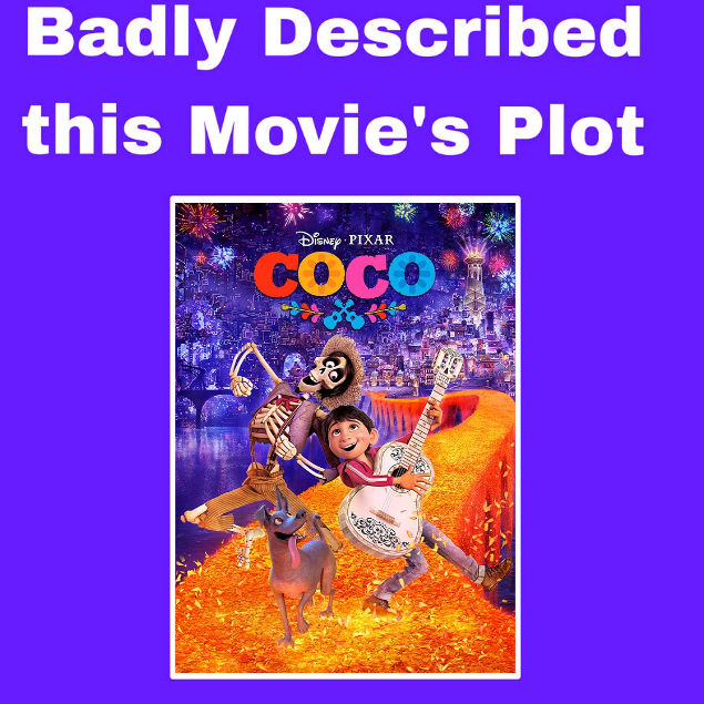 Badly Described Coco's Plot by HayaryuuLove07 on DeviantArt