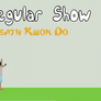 Regular Show Death Kwon Do