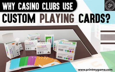 Why Casino Clubs Use Custom Playing Cards