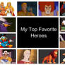 My Top Favorite Heroes