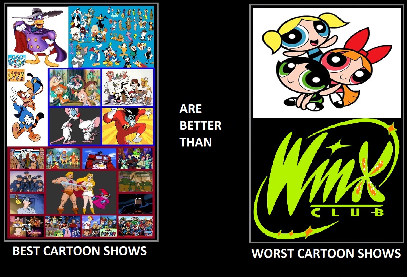 Best Cartoon Shows Are Better Than Worst Ones by DarkwingHomer on ...