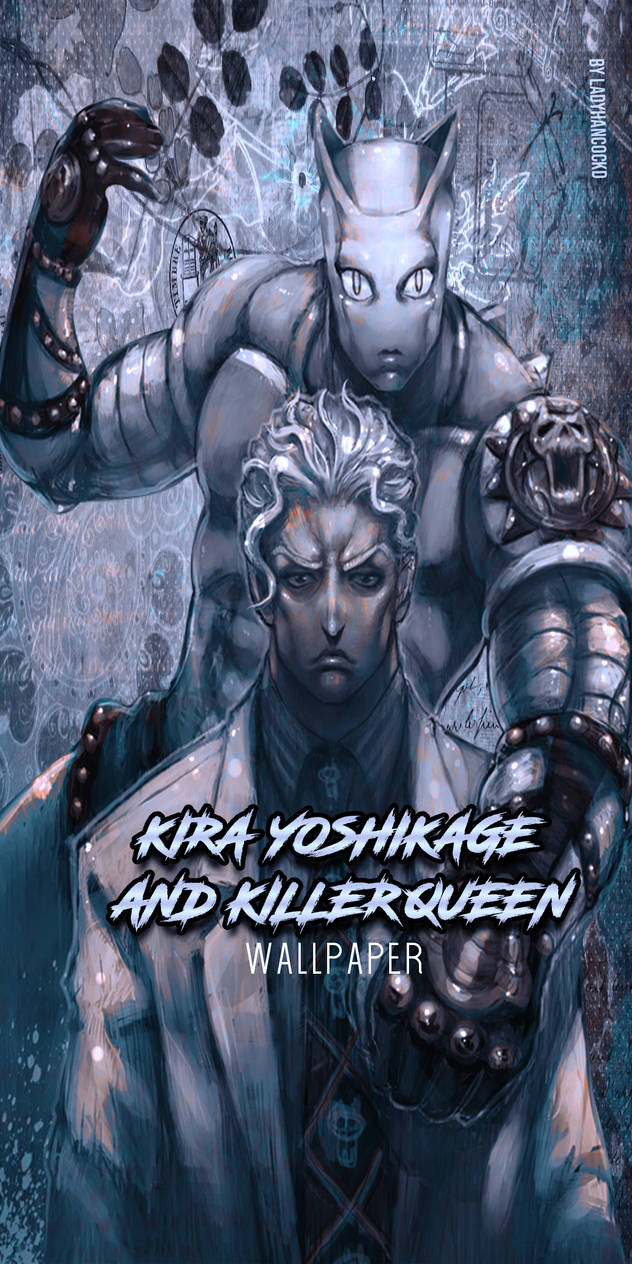 Kira Yoshikage And Killer Queen Wallpaper By Ladyhancockd On Deviantart