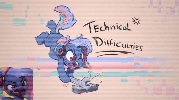 Unofficial Technical Difficulties