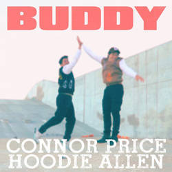 Connor Price Hoodie Allen - Buddy Cover