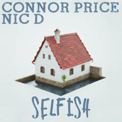 Connor Price Nic D - Selfish Cover