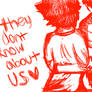 They Dont Know About Us