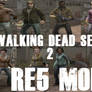 THE WALKING DEAD : Season 2 Project *RE5 MODS*