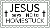 NO to Homestuck!!!! stamp by uberducks