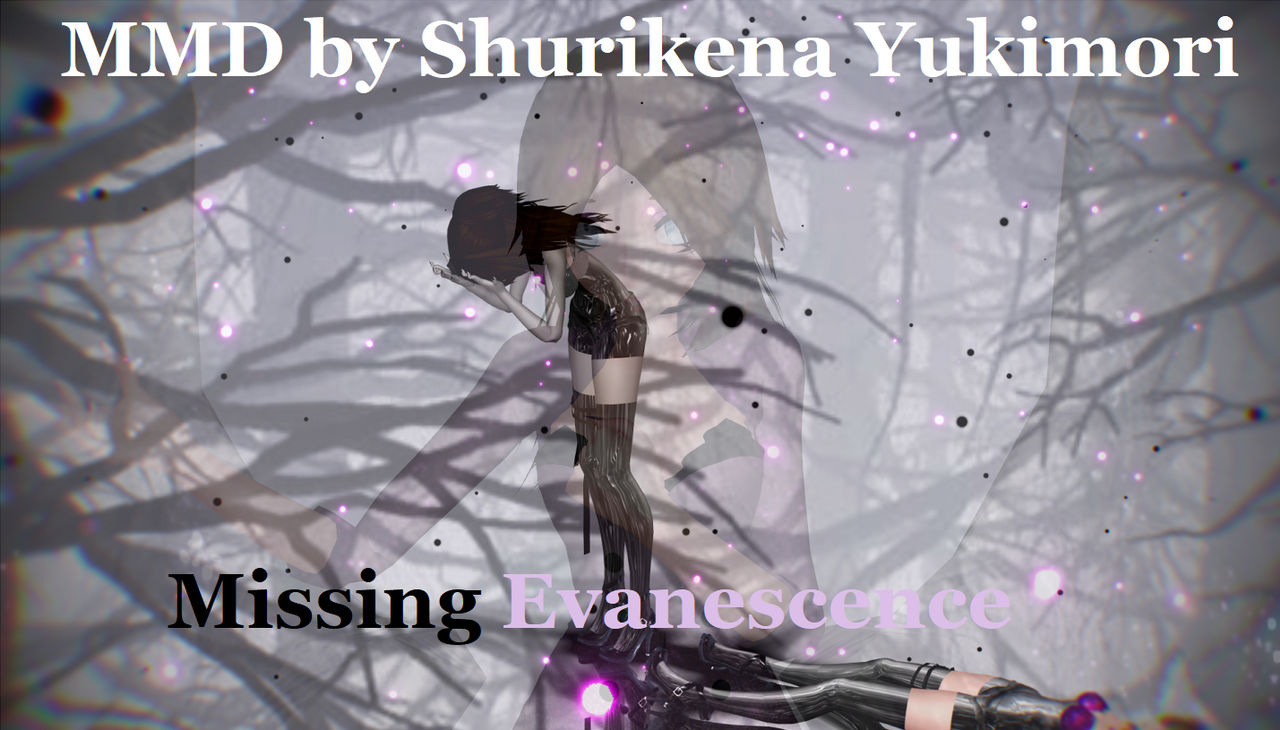 Risa MMD Missing Evanescence Vostfr by Shuriisa on DeviantArt