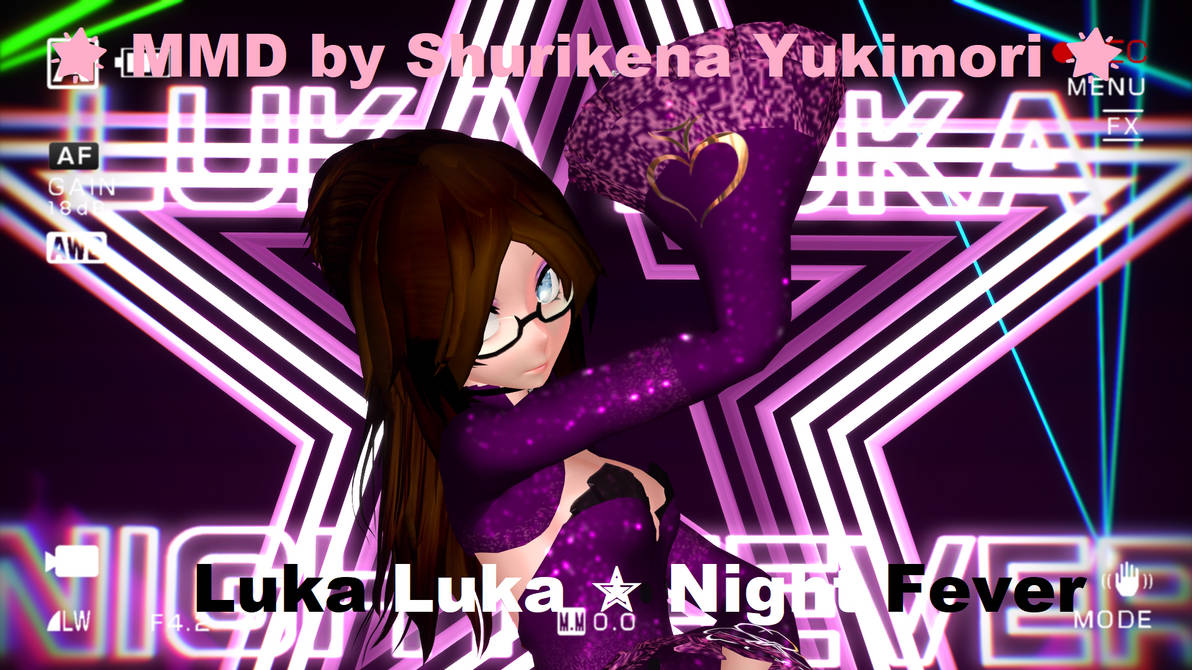 Risa MMD Luka Luka Night Fever Vostfr by Shuriisa on DeviantArt
