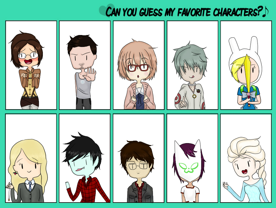 Can You Guess My Favorite Characters?