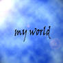 my world