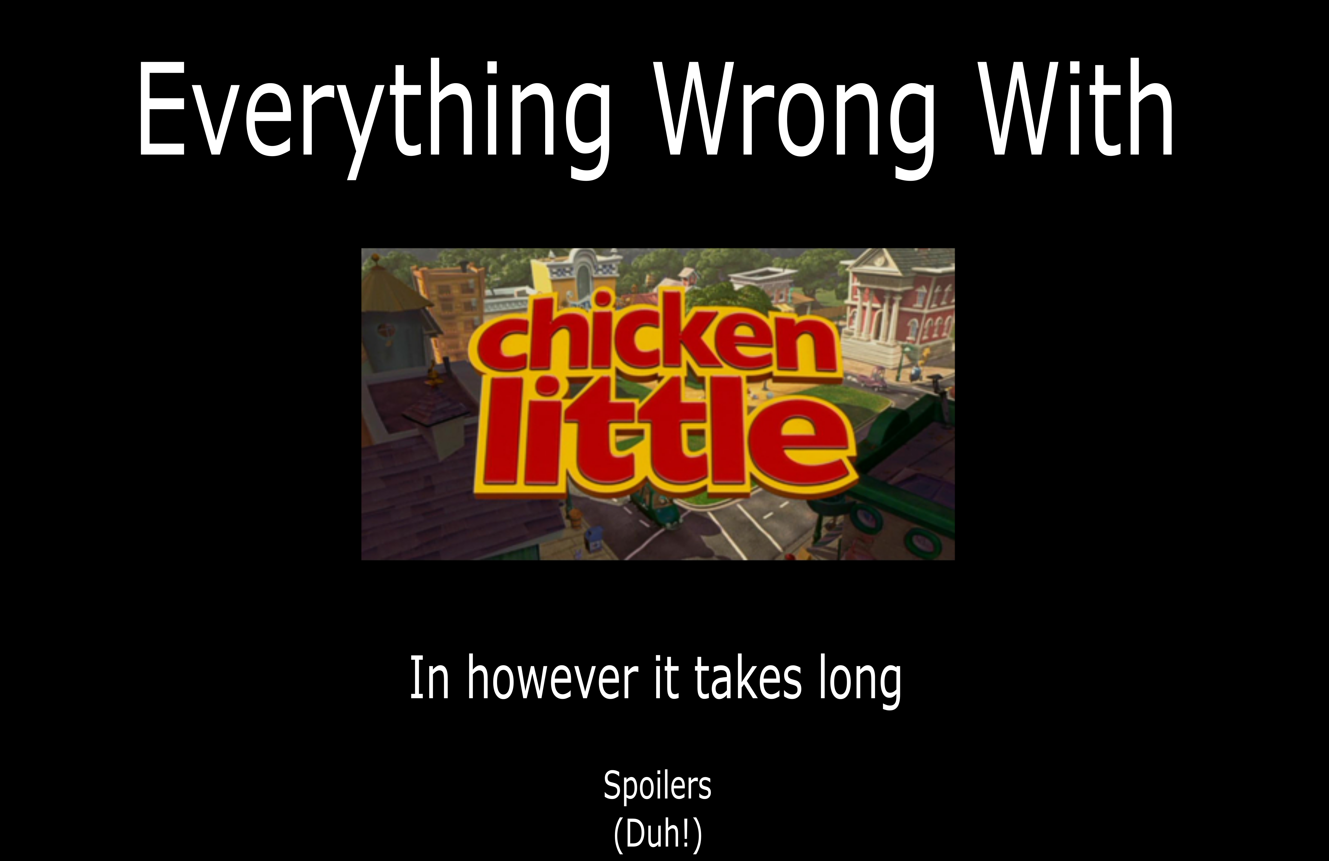 Everything Wrong With Chicken Little