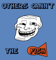 Fish Be Trollin'
