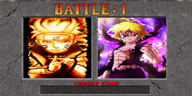 Kombat Zone: Naruto Uzumaki vs Meliodas by kirk327 on DeviantArt