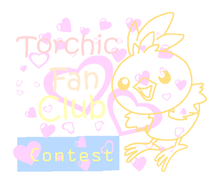 Torchic Fan Club -CONTEST-