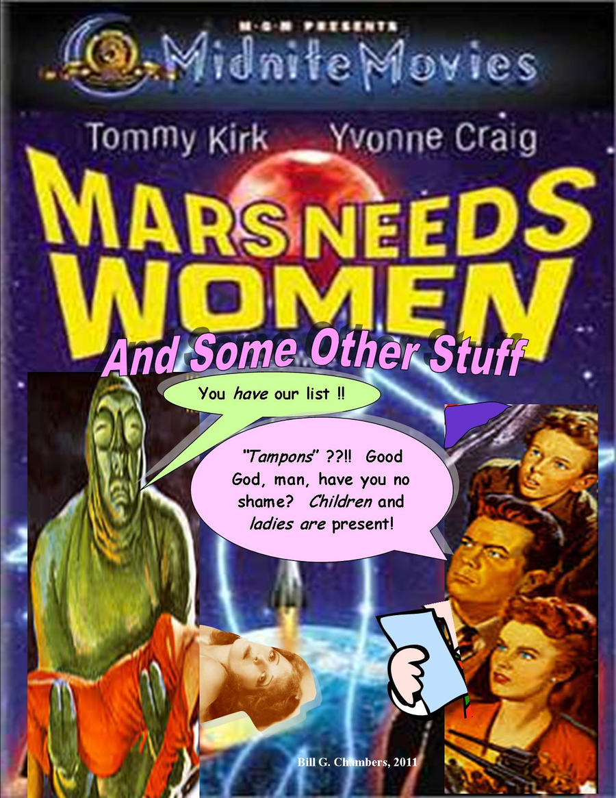 Mars Needs Women  by VicDillinger on DeviantArt