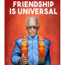 Biden: FriendShip is Universal