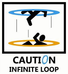 Portal - Caution Infinite Loop