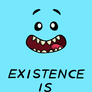 Rick and Morty - Existence is Pain