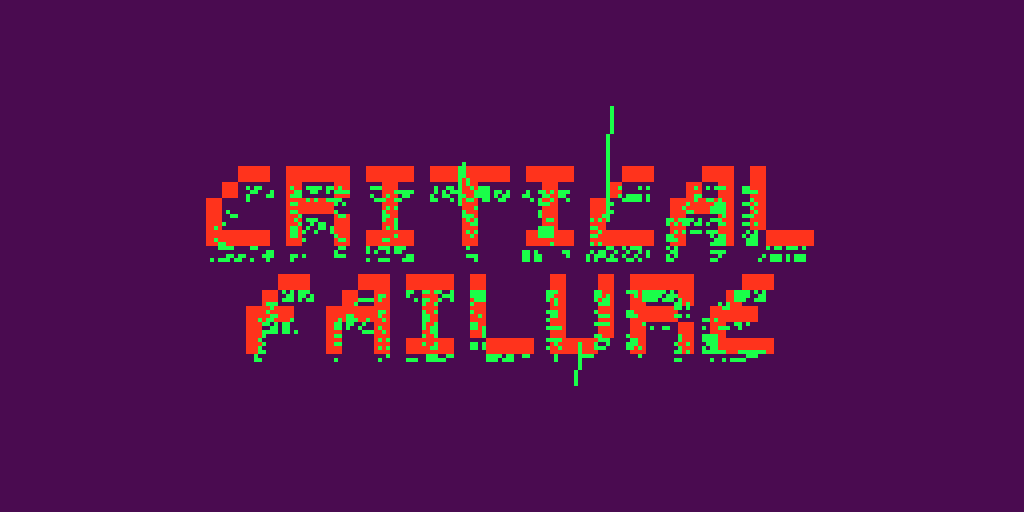 Critical Failure by R3TR0MAX on DeviantArt