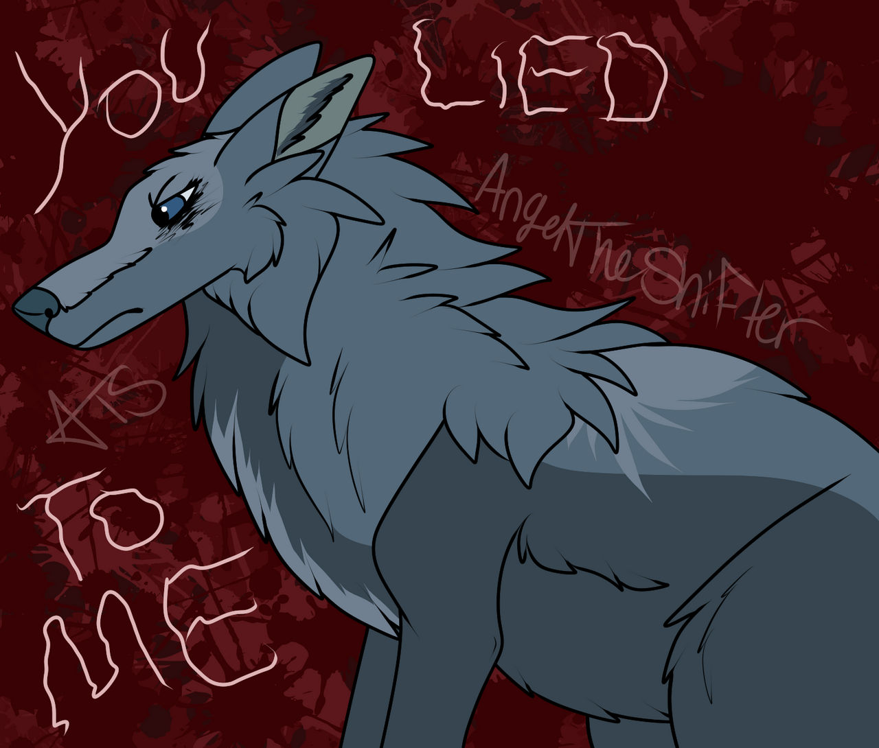 You fucking Lied to me
